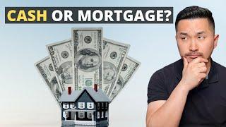 Buy a Home With Cash or Take Out a Mortgage Anyway?