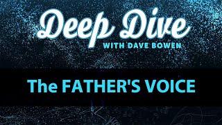 The FATHER'S VOICE | Teacher: Dave Bowen
