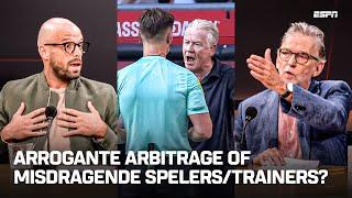  FELLE DISCUSSIE: 'ARROGANTE ARBITRAGE' of 'MISDRAGENDE SPELERS en TRAINERS'?! | Voetbalpraat