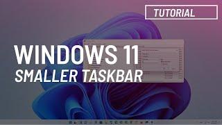 Windows 11: Make Taskbar smaller or bigger