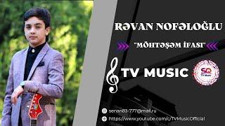Rəvan Nofəloğlu - Ay Dili Dili Dilavər (Möhtəşəm Canlı İfası 2023) #TvMusic
