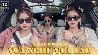 VỪA NGHE VỪA LẮCVIET DEEP 2024 - MIXTAPE HOUSE LAK SET NHẠC 8X9X - DEEPHOUSE CHILL 8X9X HOT TIKTOK