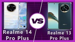 Realme 14 Pro Plus vs Realme 13 Pro Plus Detailed Comparison