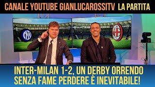 NON ERO PIÙ ABITUATO ALL''INTER CHE NON È SQUADRA! È SUCCESSO PROPRIO NEL DERBY. UMILTÀ DA RITROVARE