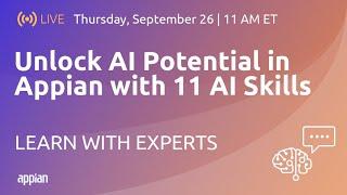 Unlock AI Potential in Appian with 11 AI Skills | Learn with Experts