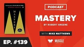 Book Club: My Top 5 Takeaways from Mastery by Robert Greene