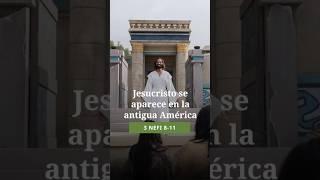 Jesucristo se aparece en la antigua América | 2 Nefi 8-11