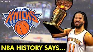  NBA History Says Knicks Are On Track To Win NBA Finals