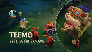 Tiêu Điểm Tướng Teemo | Lối Chơi - Liên Minh Huyền Thoại