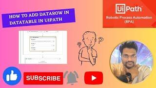 How to add Datarow in Datatable  UIPATH STUDIO | BY MILIND