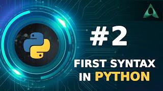 #2 First Syntax in Python (Python Tutorials)