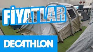 Decathlon Kamp Ekipmanları ve Çadır Fiyatları - 2024 Haziran