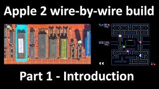 Apple 2 wire-by-wire build, Part 1, Introduction to a home brew Apple 2.