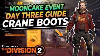 The Division 2 | Mooncake Event Day Three Guide | Crane Boots!