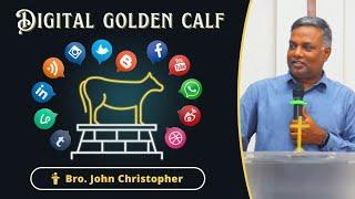 Digital Golden Calf | Bro. John Christopher | Interface Sec'bad Chapter Corporate Catchup - July '24