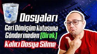 KALICI DOSYA SILME KISAYOLU | PROGRAMSIZ | DIREK DOSYA SILME | 2021