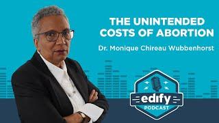 The Unintended Costs of Abortion | The EDIFY Podcast