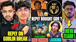 Why Goblin on BREAK Dynamo Bought GDR? Spraygod New Team SouL reply on LAST CHANCE Spower, Punkk