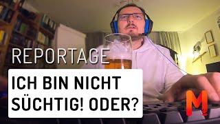 Mutbringer Reportage | Die Suche nach der Sucht | Was ist Sucht? Bin ich süchtig?