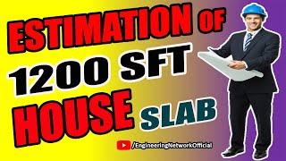 How to Do Estimation of 1200 SFT Slab – How to Calculate Steel Quantity in Slab – Slab Cost Analysis