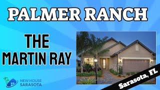 New Homes for Sale in Sarasota Florida - the Martin Ray of Hammock Preserve Sarasota at Palmer Ranch