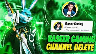 Baseer Gaming Channel Delete  8 Milion Subscriber Wala Channel Delete  ||  #baseergaming #freefire