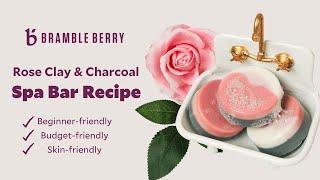 How to Make Rose Clay & Charcoal Spa Bars | DIY Melt & Pour Soap Making for Beginners