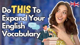 Expand Your English Vocabulary in 20 Minutes (It Really Works!)