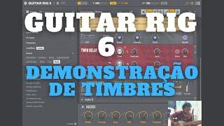 Guitar rig 6 - versão gratuita - demonstração de timbres