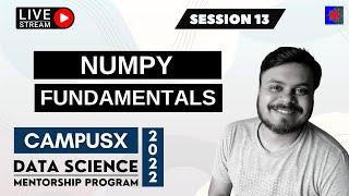 Session 13 - Numpy Fundamentals | Data Science Mentorship Program (DSMP) 2022-23 | Free Session