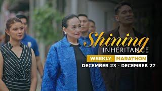 Shining Inheritance: Weekly Marathon | December 23 - December 27, 2024