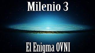 Milenio 3 - El enigma Ovni