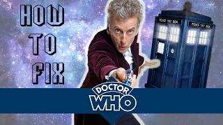 How To Fix: Doctor Who