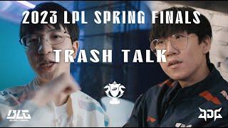 2023 LPL Spring Final trash talk | 2023 LPL Spring