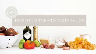 Delicious Heirloom Tomato Pasta Sauce Recipe