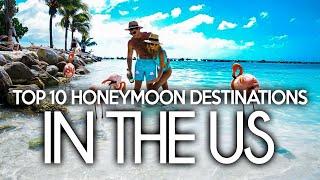 Top 10 Honeymoon Destinations in the US | ULTIMATE Honeymoon Travel Guide