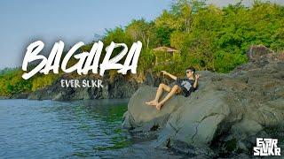 EVER SLKR - BAGARA ( OFFICIAL MUSIC VIDEO )