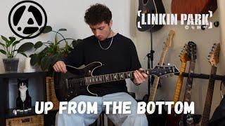 UP FROM THE BOTTOM - LINKIN PARK (Guitar Cover + TABS In Description)
