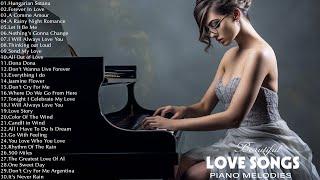 TOP 50 ROMANTIC PIANO MUSIC - Melody That Bring You Back To Your Youth - Best Love Songs Of All Time