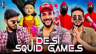 Desi SQUID Games in Real Life 