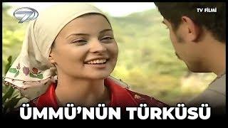 Ümmü'nün Türküsü - Kanal 7 TV Filmi