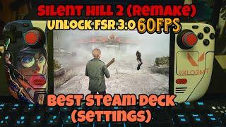 Silent Hill 2 (Remake) FSR 3.0 | 60fps | Best Settings | Tutorial Guide | Steam Deck | Steam Os!