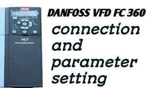 danfoss vfd FC 360 parameter setting! ho to set parameter in danfoss FC 360 drive