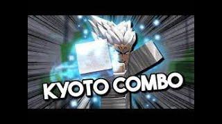 How to do Kyoto combo in The Strongest battlegrounds.