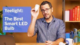 Yeelight: The Best Smart LED Bulb