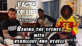 Behind the scenes with BS Ballout and BS Dell - Factz of life podcast episode 9
