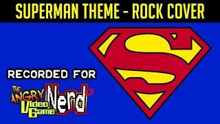 Superman Theme - Rock Cover | Chris Holland (Recorded for the AVGN)