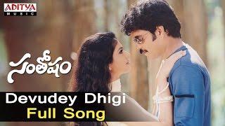 Devudey Dhigi Full Song  ll Santhosham Songs ll Nagarjuna, Shreya, Gracy Singh