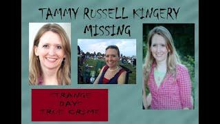 THE STRANGE UNSOLVED DISAPPEARANCE OF TAMMY RUSSELL KINGERY