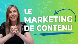 Le MARKETING de CONTENU pour votre ENTREPRISE - Conseils Agence Web